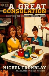 A Great Consolation (ISBN: 9781772015065)