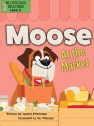 Moose At the Market (ISBN: 9781427152381)