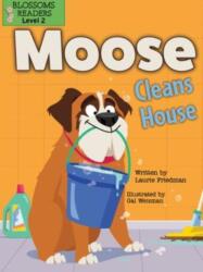 Moose Cleans House (ISBN: 9781427152367)