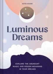 Luminous Dreams (ISBN: 9781797216683)
