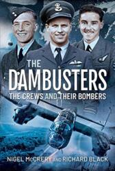 Dambusters - The Crews and their Bombers (ISBN: 9781526778680)