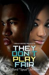 They Don't Play Fair (ISBN: 9781645560258)