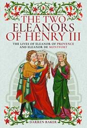 The Two Eleanors of Henry III (ISBN: 9781526747518)
