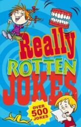 Really Rotten Jokes (ISBN: 9781842056738)