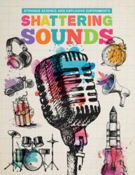 Shattering Sounds (ISBN: 9781912171163)