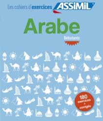 Arabe, cahier d'exercices pour debutants (ISBN: 9782700506600)