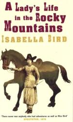 A Lady's Life In The Rocky Mountains (ISBN: 9780860682677)