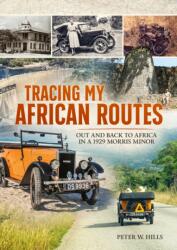 Tracing my African Routes (ISBN: 9781804517413)