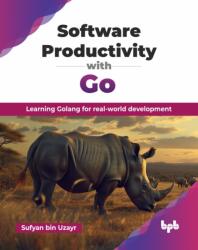 Software Productivity with Go (ISBN: 9789365894240)