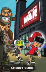 Will's War: A Glitch in Time (ISBN: 9781917022811)