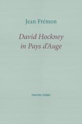 David Hockney in Pays d'Auge (ISBN: 9781916658127)