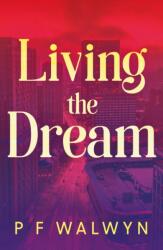 Living the Dream (ISBN: 9781836281351)