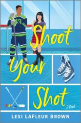 Shoot Your Shot (ISBN: 9781335016560)
