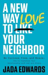 New Way to Love Your Neighbor, A (ISBN: 9781087789187)