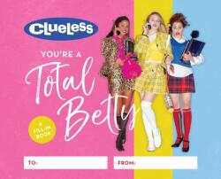 Clueless: You're a Total Betty (ISBN: 9780762487103)