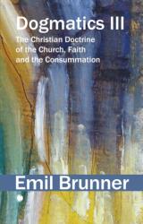 Dogmatics III (ISBN: 9780227180617)