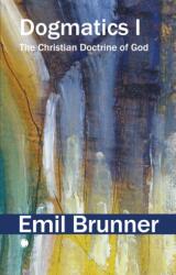 Dogmatics I (ISBN: 9780227180549)