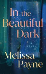 In the Beautiful Dark (ISBN: 9781662515750)