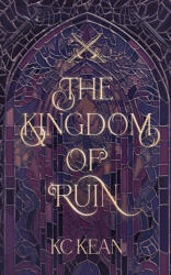The Kingdom of Ruin - KC Kean (ISBN: 9781915203465)