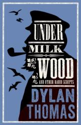 Under Milk Wood and Other Radio Scripts (ISBN: 9781847495105)