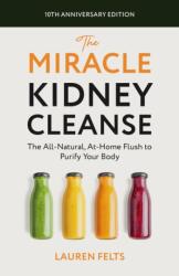 The Miracle Kidney Cleanse (ISBN: 9781646047048)