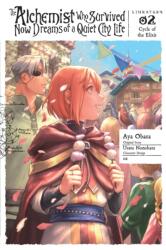 The Alchemist Who Survived Now Dreams of a Quiet City Life, Vol. 2 (ISBN: 9781975396923)