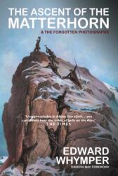 Ascent of the Matterhorn (ISBN: 9781783341849)