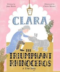Clara the Triumphant Rhinoceros (ISBN: 9781481467032)