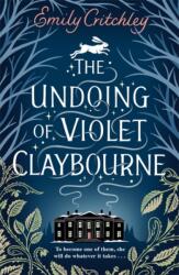 The Undoing of Violet Claybourne (ISBN: 9781804185100)