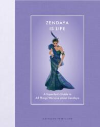 Zendaya Is Life (ISBN: 9780760395004)