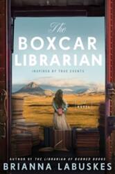 The Boxcar Librarian (ISBN: 9780063376304)