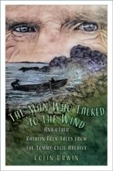 The Man Who Talked to the Wind (ISBN: 9781803998183)