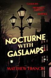 Nocturne with Gaslamps (ISBN: 9781915584236)