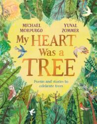 My Heart Was a Tree (ISBN: 9781529094800)