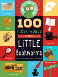 100 First Words for Little Bookworms (ISBN: 9781641708982)