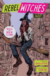 Rebel Witches Tarot (ISBN: 9780486851662)