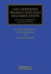 LNG Offshore Production and Regasification (ISBN: 9781032647685)
