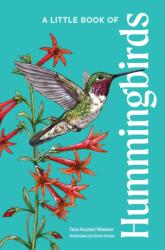A Little Book of Hummingbirds (ISBN: 9781632174987)