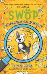 Swop The Daring Dinosaur Detective (ISBN: 9781914577024)