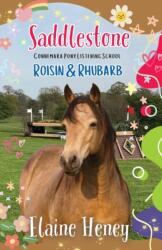 Saddlestone Connemara Pony Listening School Roisin and Rhubarb (ISBN: 9781915542717)