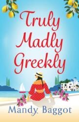 Truly, Madly, Greekly (ISBN: 9781785139390)