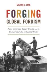 Forging Global Fordism (ISBN: 9780691207971)
