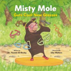 Misty Mole Gets New Glasses (ISBN: 9781911107798)