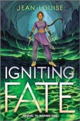 Igniting Fate (ISBN: 9781335010056)