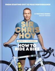 How to Ride a Bike (ISBN: 9780600639459)