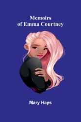 Memoirs of Emma Courtney (ISBN: 9789357096027)