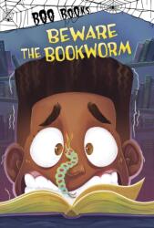 Beware the Bookworm (ISBN: 9781398223141)