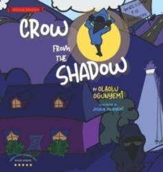 Crow From the Shadow (ISBN: 9781737492702)