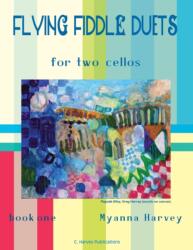 Flying Fiddle Duets for Two Cellos, Book One (ISBN: 9781635231144)