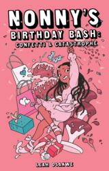 Nonny's Birthday Bash: Confetti & Catastrophe (ISBN: 9781838257606)